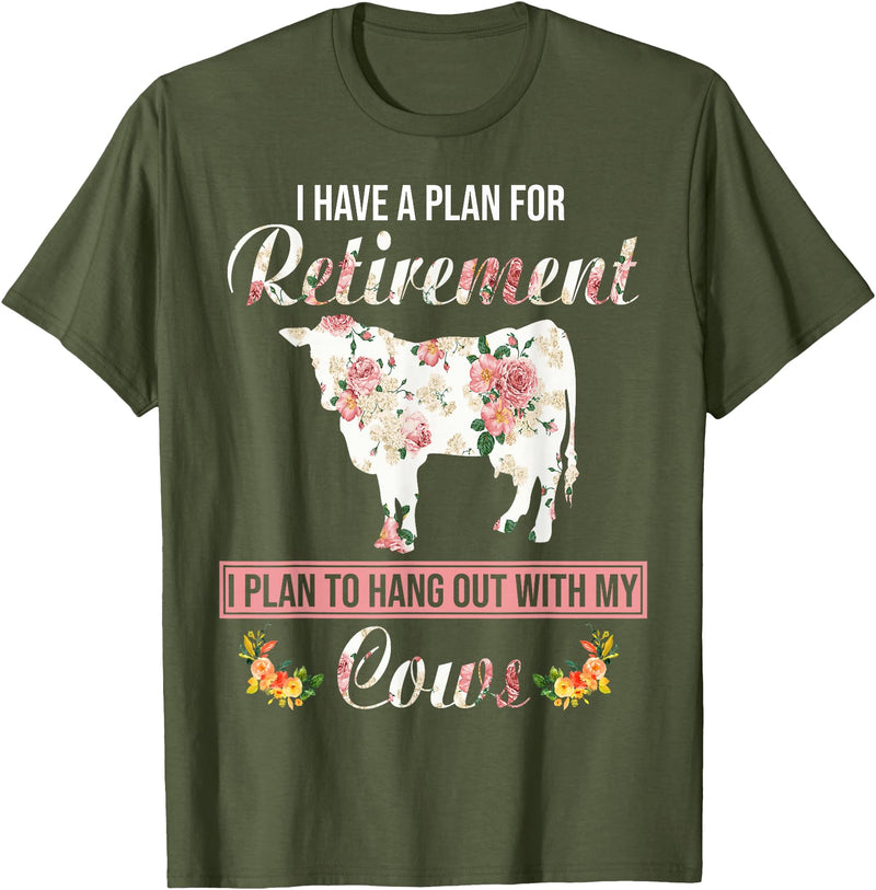 I Have A Plan For Retirement Cow Lover Gifts I Have Plan For Retirement Floral Cow Lover Farmer Gifts T-Shirt - Olive Green