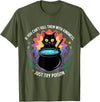 Funny Sarcastic Humor Apparel If You Can't Kill Them With Kindness Funny Sarcastic Cat T-Shirt - Olive Green