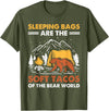 Hiking Gifts For Hikers And Campers Sleeping Bags Are The Soft Tacos Of The Bear Funny Camping T-Shirt - Olive Green
