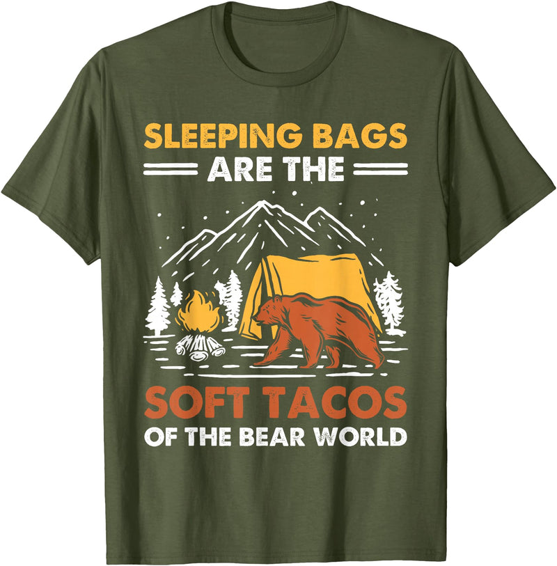Hiking Gifts For Hikers And Campers Sleeping Bags Are The Soft Tacos Of The Bear Funny Camping T-Shirt - Olive Green