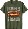 Pig Missiles Freedom 4th Of July Patriotic BBQ Tee Pig Missiles and Freedom Funny Patriotic Hotdog 4th July T-Shirt - Olive Green