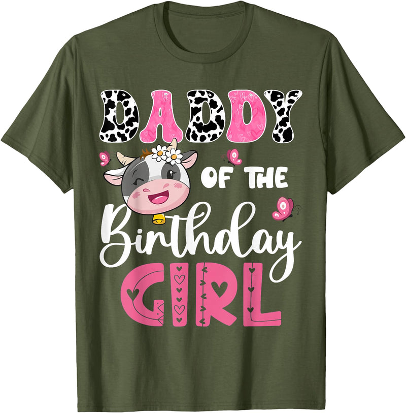 Cow First Birthday Family Matching Daddy Of The Birthday Girl Farm Cow 1St Birthday Party T-Shirt - Olive Green