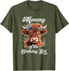 Mommy Highland Cow Birthday Girl Mommy Of The Birthday Girl Highland Cow Farm Family T-Shirt - Olive Green