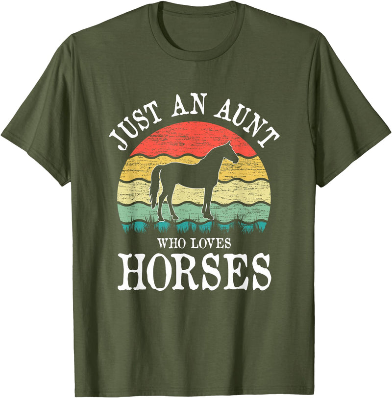 Horses Lover Gift Co. Just An Aunt Who Loves Horses T-Shirt - Olive Green