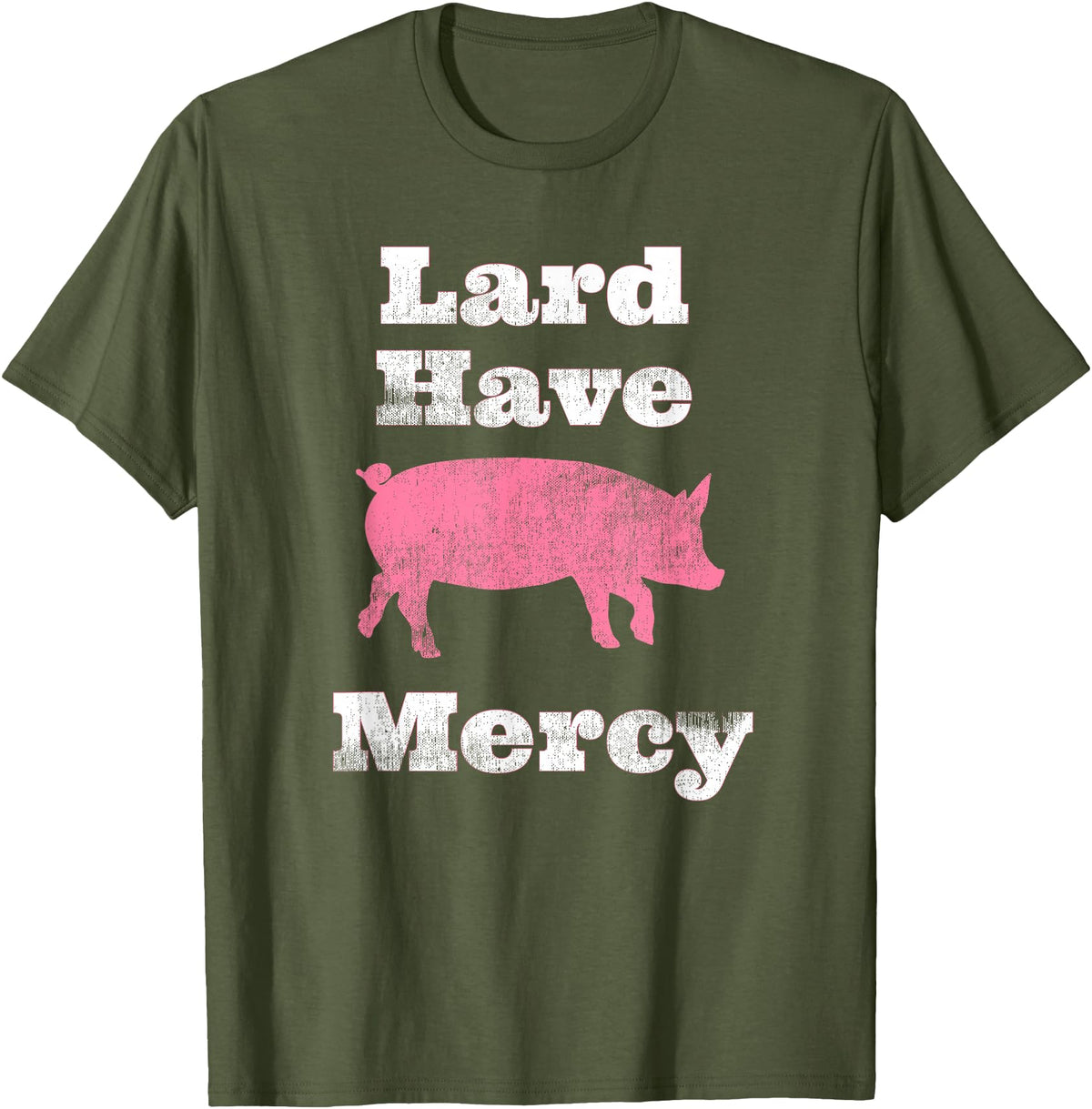 I Love Bacon Funny Apparel Tee Shirts Lard Have Mercy Bacon Breakfast Pig Hog Funny T Shirt T-Shirt - Olive Green