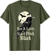 Just A Little Ray Of Pitch Black Gothic Novelty Just A Little Ray of Pitch Black Funny Gothic Halloween T-Shirt - Olive Green