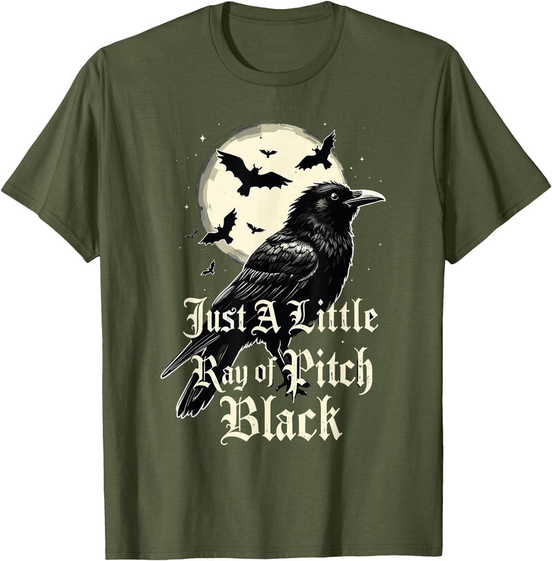 Just A Little Ray Of Pitch Black Gothic Novelty Just A Little Ray of Pitch Black Funny Gothic Halloween T-Shirt - Olive Green