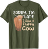 Highland Cow Breeder Designs Sorry I'm Late I Saw A Fluffy Cow Highland Cow Breeder T-Shirt - Olive Green