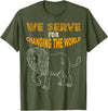 Lions member gift Lions Club Members Gift We Serve to Change the World T-Shirt - Olive Green
