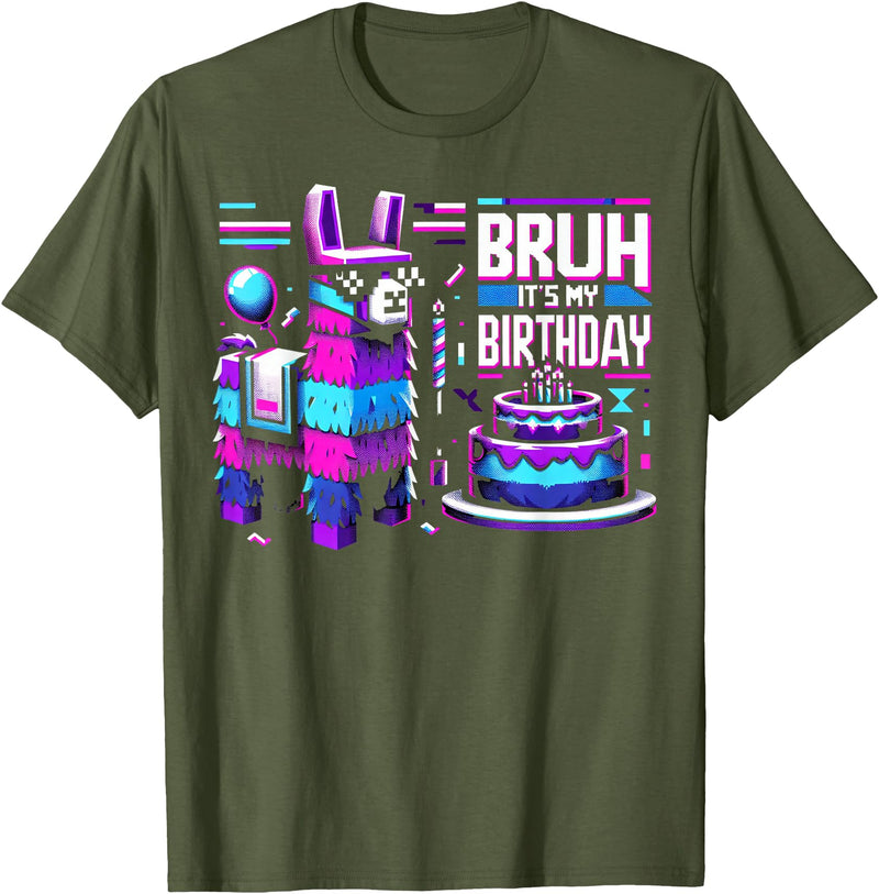 Llama Pinata Birthday Family Bday Party Decoration Llama Pinata Video Game Funny Gamer Bruh Its My Birthday T-Shirt - Olive Green