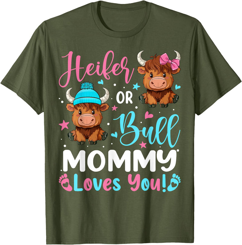 Reveal Party Highland Cow Bull or Heifer Mommy Loves You Highland Cow Lover T-Shirt - Olive Green