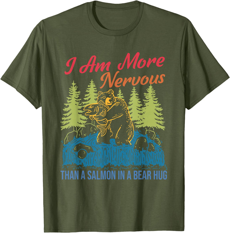 I Am More Nervous Than A Salmon In A Bear Hug Vintage T-Shirt - Olive Green