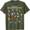 Funny Mens Bird Shirt Gifts For Birding Lovers This is my Birdwatching Shirt For Bird Lover & Birdwatcher T-Shirt - Olive Green