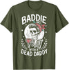Dead Dad Grief Baddie Baddie with A Dead Daddy T-Shirt - Olive Green