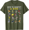 Bird Watching | Birds Lover How to Identify A Bird | Bird Watcher | Bird Lover T-Shirt - Olive Green