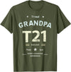 Down RIght Awesome Mom SPED Papa Be Kind Team Bear Proud GRANDPA T21 Squad DOWN SYNDROME Grandad Peace Love Dad T-Shirt - Olive Green
