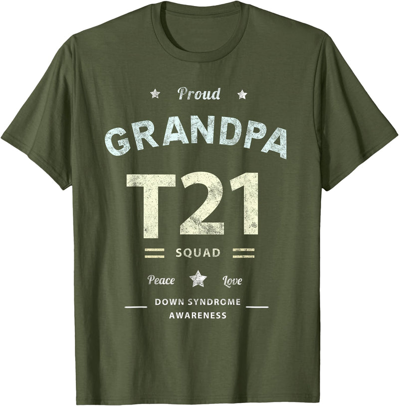 Down RIght Awesome Mom SPED Papa Be Kind Team Bear Proud GRANDPA T21 Squad DOWN SYNDROME Grandad Peace Love Dad T-Shirt - Olive Green