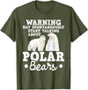 Funny Polar Bear Shirts May Start Talking About Polar Bears - Zoo Animal Lover T-Shirt - Olive Green