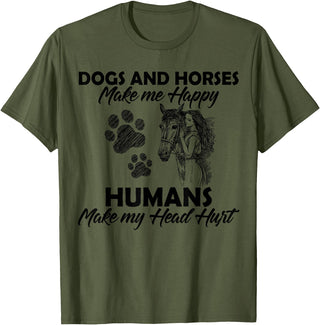 Dogs and horses make me happy humans make my head hurt T-Shirt - Olive Green