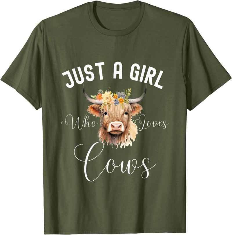 Just A Girl Who Loves Cows Tee Just a Girl Who Loves Cows Funny Cute Cow for Girls Women T-Shirt - Olive Green