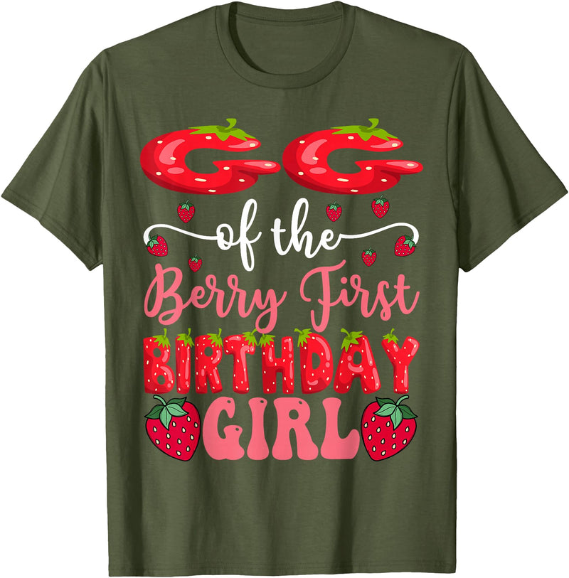 Strawberry 1St Birthday Girl Party GG Of The Berry First Birthday Girl Strawberry Lover T-Shirt - Olive Green