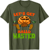 Lets Get Hallowasted Drunk Pumpkin Halloween Lets Get Hallowasted Drunk Pumpkin Funny Halloween T-Shirt - Olive Green