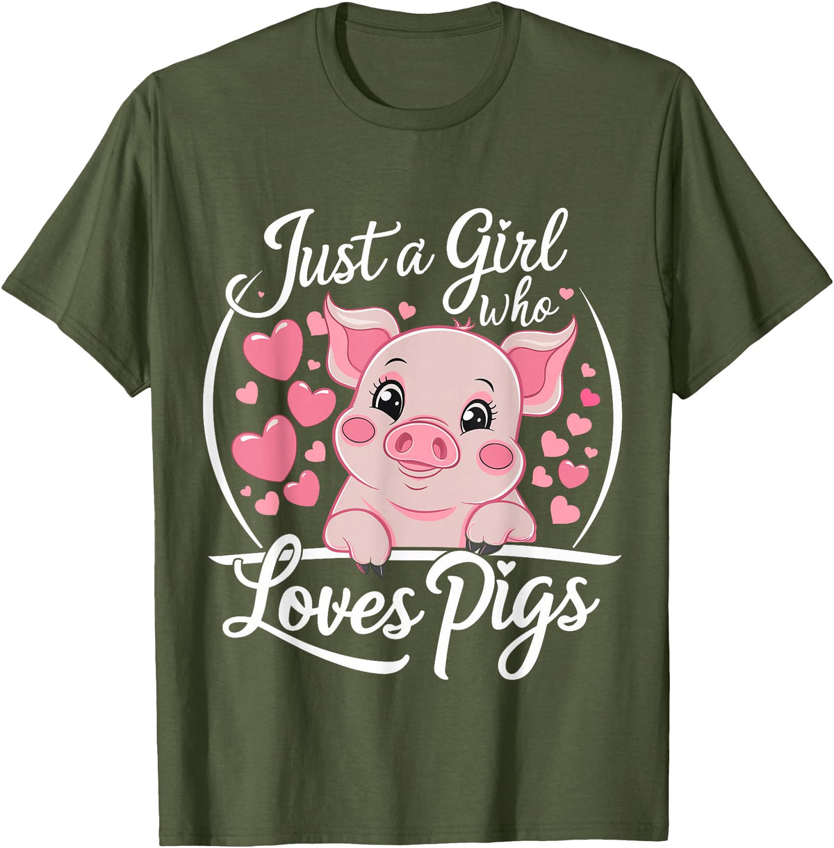 Funny Pig Lover & Owner Pig Lover Just A Girl Who Loves Pigs T-Shirt - Olive Green