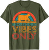 Funny Shorthorn Gift for Men & Women Cow Vibes Only - Cow Breeder Shorthorn Cattle Farmer T-Shirt - Olive Green
