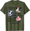 Cow I'm Not Crazy I'm Just Special Funny Cow I'm Not Crazy I'm Just Special Maybe I'm Crazy T-Shirt - Olive Green
