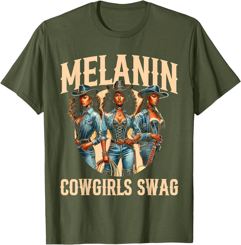 Funny Cowgirl Women Melanin Cow Girl Outfit Cowgirl for Women African Tee Melanin Cow Girl Outfit T-Shirt - Olive Green