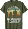 Vintage Fishing Dad & Funny Fisherman Gifts My Daughter Is Teaching Me How To Fish Funny Fishing Papa T-Shirt - Olive Green