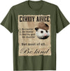 Cowboy Advice Funny Apparel Cowboy Advice Be Rootin' Be Tootin' And By God Be Shootin' T-Shirt - Olive Green