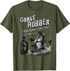 Bible Verse Shirts Grave Robber Oh Grave Where is Thy Victory? 1 Cor 15:55 T-Shirt - Olive Green