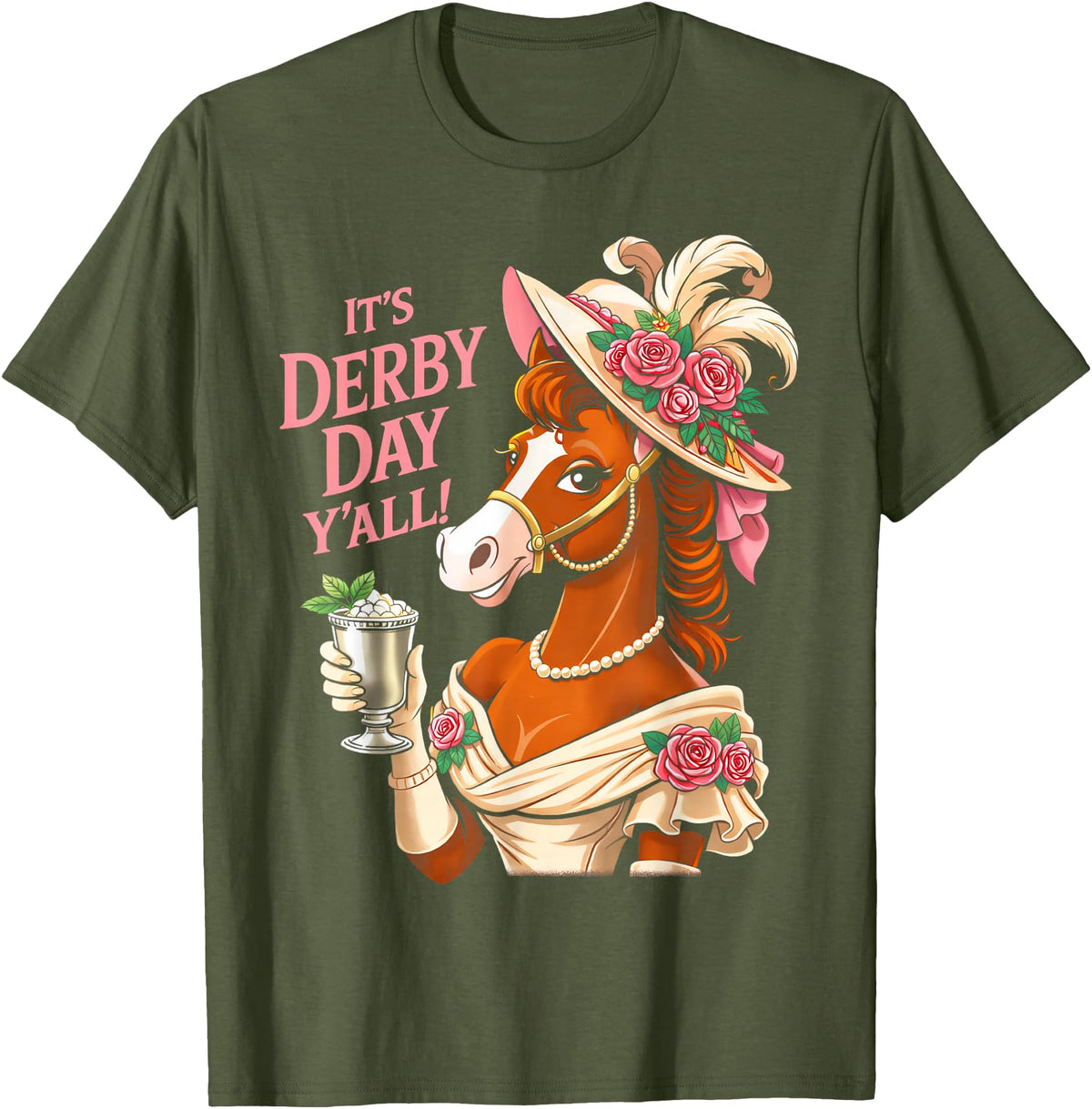 Funny Horse Talk Derby To Me Outfit Men Women Horse Racing It's Derby Day Yall KY Derby Horse 2026 T-Shirt - Olive Green