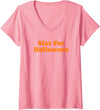 Womens Slut For Halloween - Funny Slutty Costume Idea V-Neck T-Shirt - Pink
