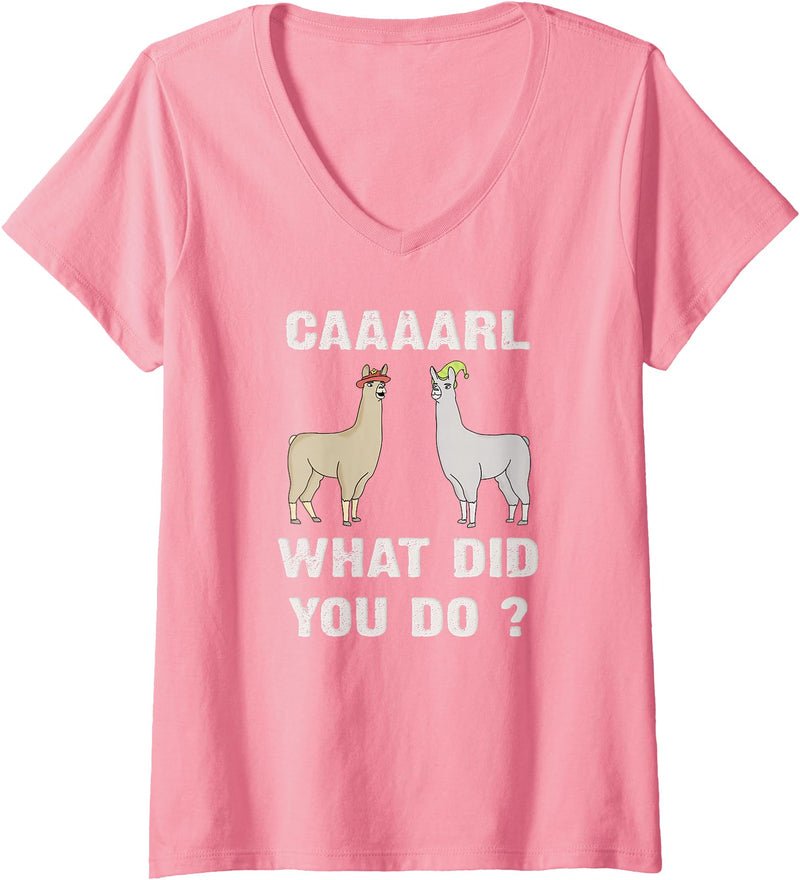 GenX Gear Women's Funny Llamas Carl What did You Do? CAAAARL with Hats Meme V-Neck T-Shirt - Pink