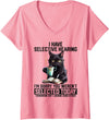 Sarcasm Humor Saying Cat Gift For Mens Womens Womens Funny I Have Selective Hearing You Werent Selected Cat Humor V-Neck
