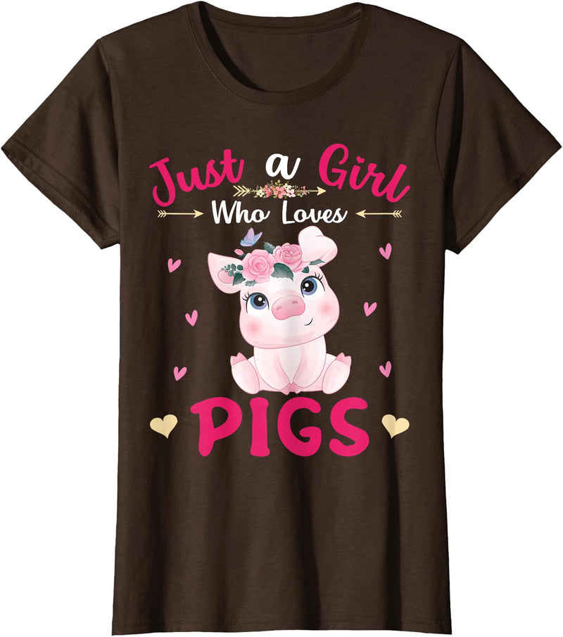 Cute Pigs Lover Girls Kids Funny Outfit Apparel's. Just A Girl Who Loves Pigs Shirt Cute Pigs Lover Girls Kids T-Shirt - Brown