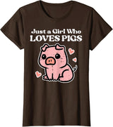 Pig Lover Shirts For Men Women Kids Just A Girl Who Loves Pigs Cute Hog Swine Toddler Girls Kids T-Shirt - Brown