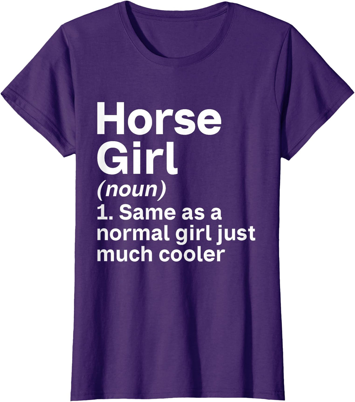 Horse Lover and Equestrian Clothing Horse Girl Like A Normal Girl Just Much Cooler Horse Girl T-Shirt - Purple
