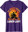 School Lunch Lady Halloween Gifts Co. My Broom Broke So Now I'm A Lunch Lady Food Server Halloween T-Shirt - Purple