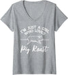 Cool Pig Roast Humor Quote Merch Women's Pig Roast Apparel - Top Funny Roasts Lover Design V-Neck T-Shirt - Heather Grey