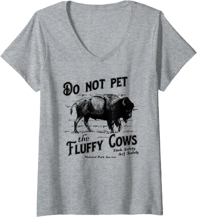 Womens Do Not Pet the Fluffy Cows American Bison V-Neck T-Shirt