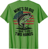 Mines So Big I Have To Use Two Hands Fishing Dad Men's Fishing Graphic On-Back Mines Big Use Two Hands Funny T-Shirt - Grass Green