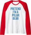 Funny Adult Halloween Tee Shirts Pretend I'm a Polar Bear Shirt Adult Costume Halloween White Raglan Baseball Tee - Red/White