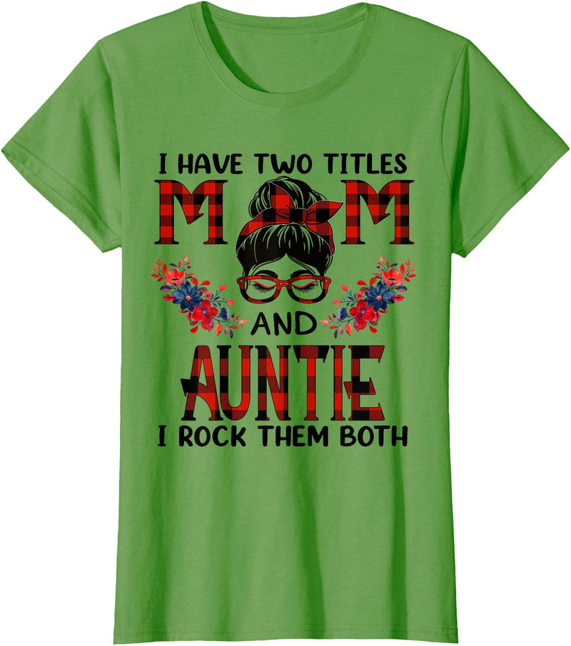 TeeaxArt Mothers Day Buffalo apparel I Have Two Titles Mom And Auntie Red Buffalo Mothers Day T-Shirt - Grass Green