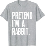 Pretend I'm a Rabbit Funny Halloween Party Costume T-Shirt in Heather Grey