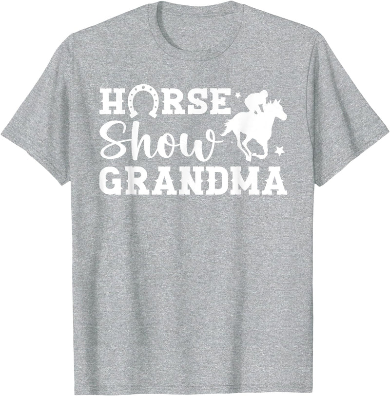 Cute Horse Show Grandma For Mother's Day Horse Show Grandma Equestrian Grandmother T-Shirt - Heather Grey