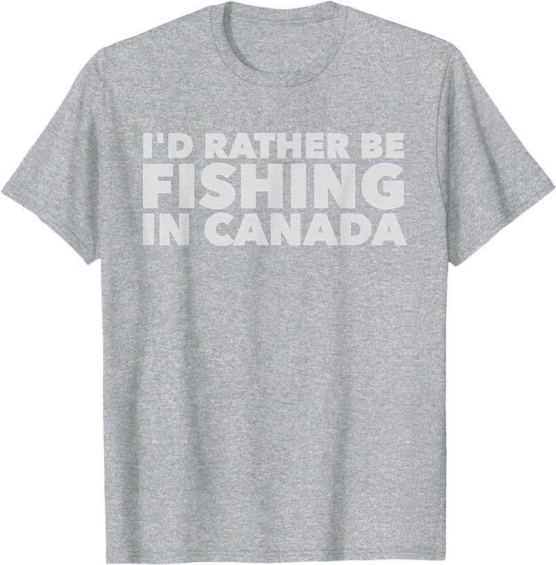Fishing Trip Buddies Funny Designs I'd Rather Be Fishing In Canada Unisex-Adults Black Short Sleeve Classic Fit T-Shirt - Heather Grey