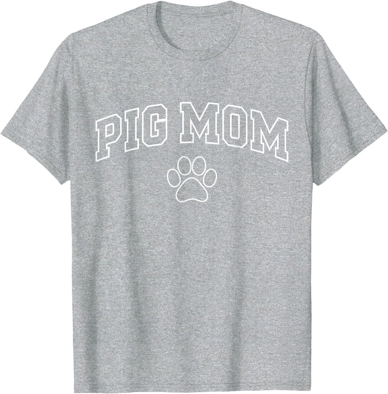 Pig Mom Typography Design Pig Mom Funny Athletic Lettering Pet Owner Mama T-Shirt - Heather Grey